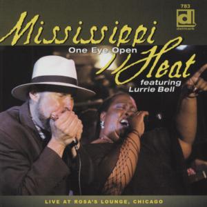 CD Shop - MISSISSIPPI HEAT FEAT. LURRIE BELL ONE EYE OPEN. LIVE AT ...