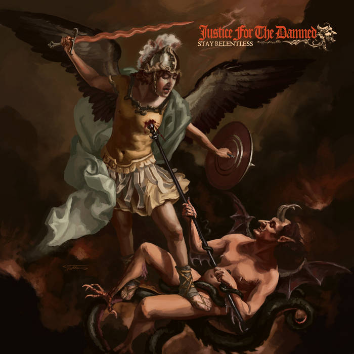 CD Shop - JUSTICE FOR THE DAMNED STAY RELENTLESS