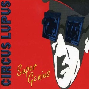 CD Shop - CIRCUS LUPUS SUPER GENIUS