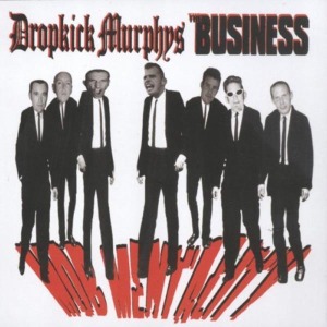 CD Shop - DROPKICK MURPHYS,THE BUSINESS MOB MENTALITY