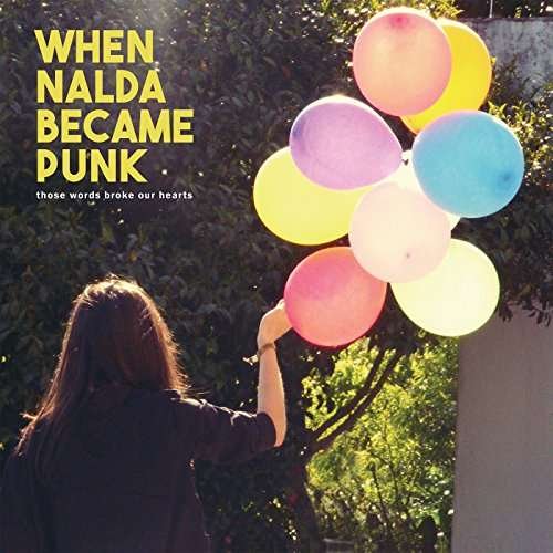 CD Shop - WHEN NALDA BECAME PUNK THOSE WORDS BROKE OUR ...