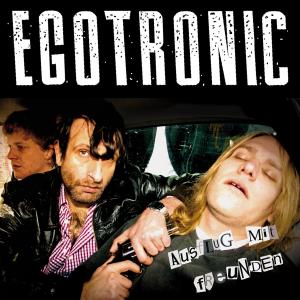 CD Shop - EGOTRONIC AUSFLUG MIT FREUNDEN