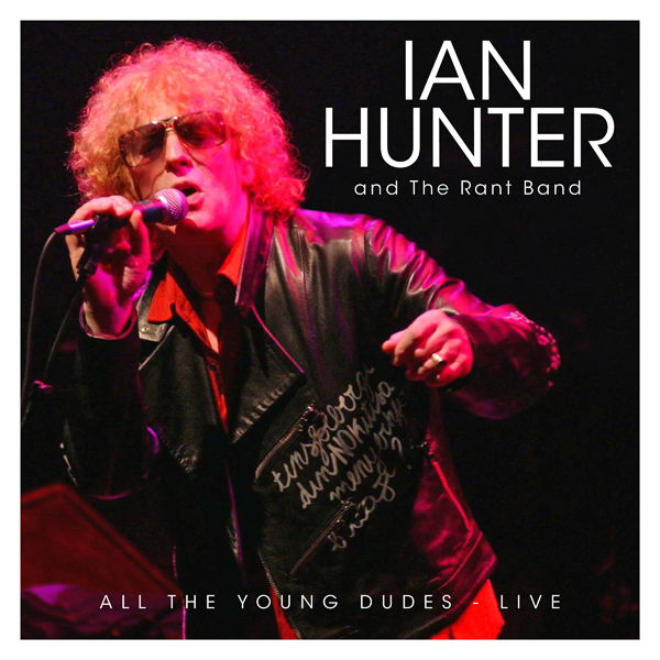 CD Shop - IAN HUNTER & THE RANT BAND ALL THE YOUNG DUDES - ...