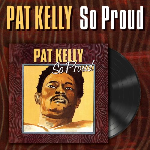 CD Shop - PAT KELLY SO PROUD