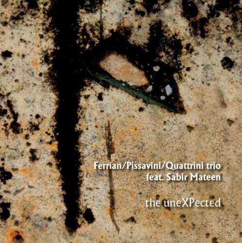 CD Shop - FERRIAN-PISSAVINI-QUATTRINI TRIO TRIO FEAT. SABIR MATEE...