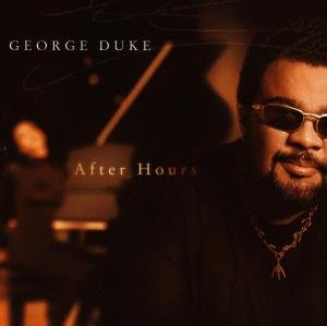 CD Shop - GEORGE DUKE AFTER HOURS