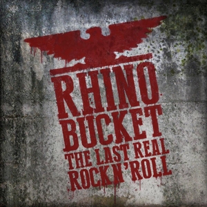 CD Shop - RHINO BUCKET LAST REAL ROCK N\