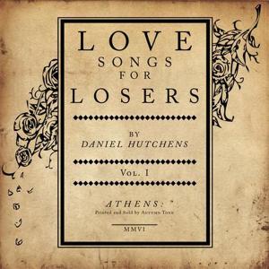 CD Shop - DANIEL HUTCHENS LOVE SONGS FOR LOSERS