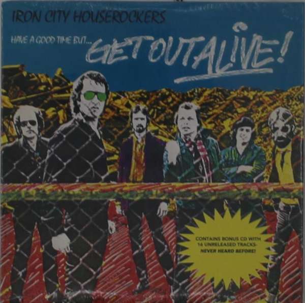CD Shop - IRON CITY HOUSEROCKERS HAVE A GOOD TIME BUT.....
