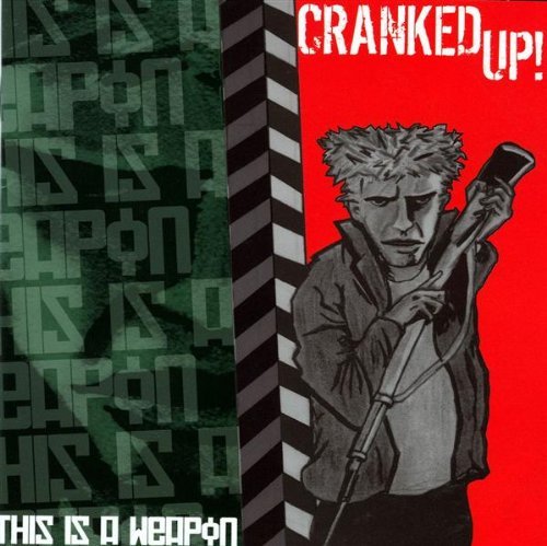 CD Shop - CRANKED UP THIS IS A WEAPON