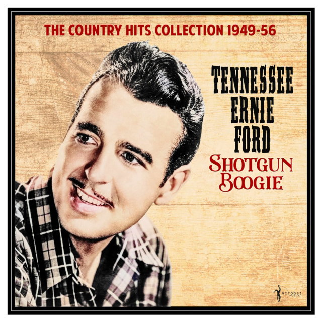 CD Shop - TENNESSEE ERNIE FORD SHOTGUN BOOGIE: THE CO...