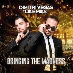 CD Shop - DIMITRI VEGAS & LIKE MIKE BRINGING THE MADNESS