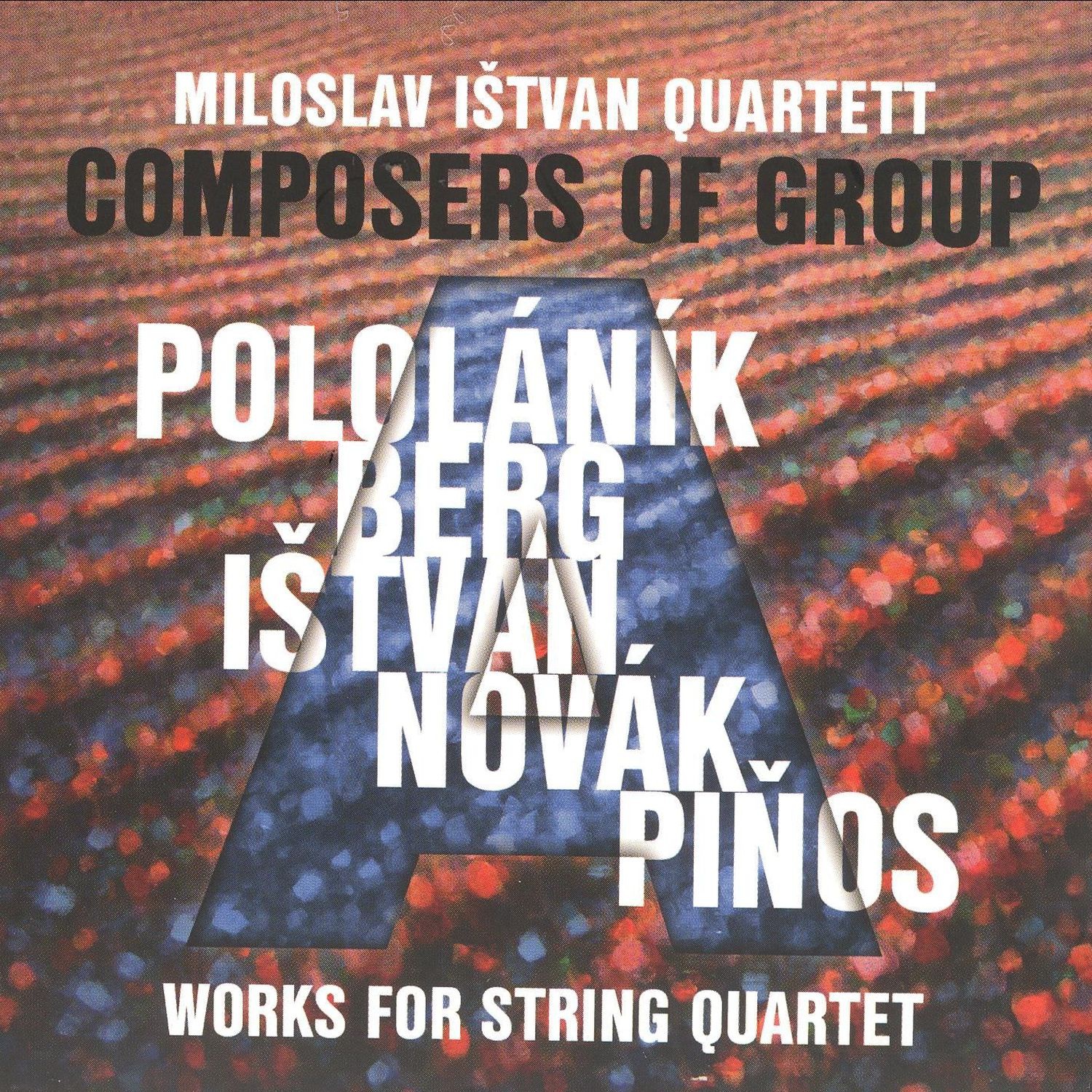 CD Shop - ISTVAN MILOSLAV QUARTETT POLOLANIK, BERG, ISTVAN, NOVAK, PINOS