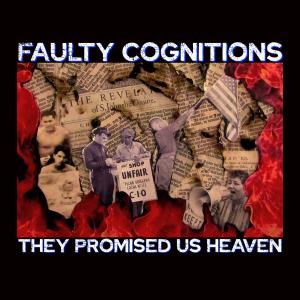 CD Shop - FAULTY COGNITIONS THEY PROMISED US HEAVEN