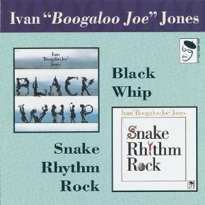 CD Shop - IVAN -BOOGALOO JOE JONES SNAKE RHYTHM ROCK/BLAC...