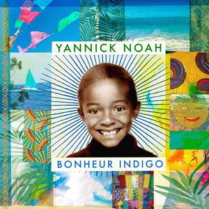 CD Shop - YANNICK NOAH BONHEUR INDIGO