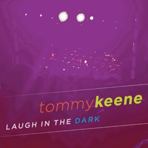 CD Shop - TOMMY KEENE LAUGH IN THE DARK