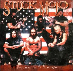 CD Shop - STUCK MOJO DECLARATION OF A HEADHUNTER