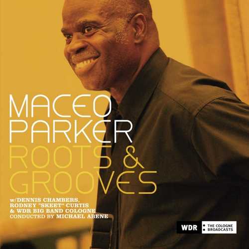 CD Shop - MACEO & WDR BIG B PARKER ROOTS & GROOVE