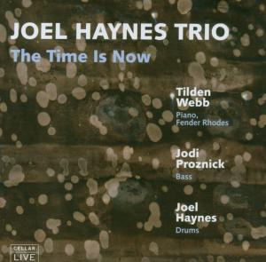CD Shop - JOEL -TRIO- HAYNES TIME IS NOW