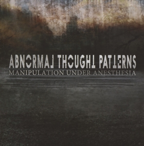 CD Shop - ABNORMAL THOUGHT PATTERNS MANIPULATION UNDER ANE...