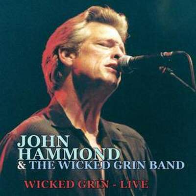 CD Shop - JOHN HAMMOND & THE WICKED GRIN WICKED