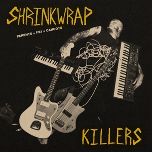 CD Shop - SHRINKWRAP KILLERS PARENTS + FBI = CAHOOTS