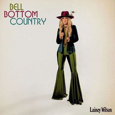 CD Shop - LAINEY WILSON BELL BOTTOM COUNTRY