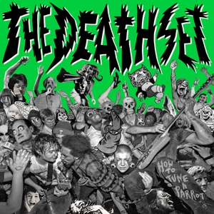 CD Shop - THE DEATH SET HOW TO TUNE A PARROT