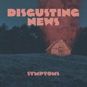 CD Shop - DISGUSTING NEWS SYMPTOMS