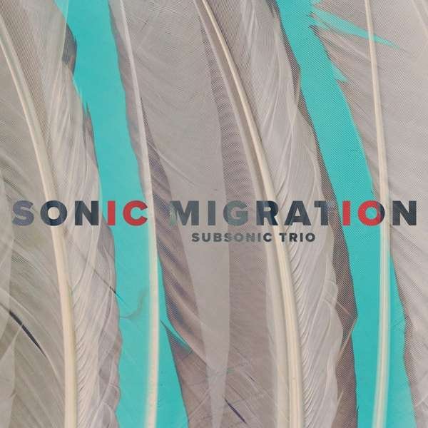 CD Shop - SUBSONIC TRIO SONIC MIGRATION