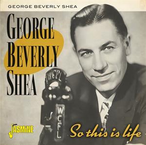 CD Shop - GEORGE BEVERLY SHEA SO THIS IS LIFE