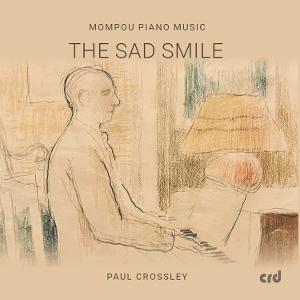 CD Shop - PAUL CROSSLEY MOMPOU PIANO MUSIC - T...