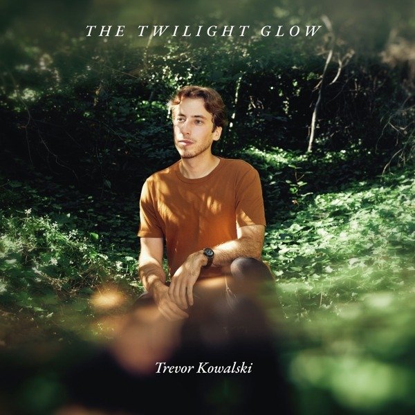 CD Shop - TREVOR KOWALSKI TWILIGHT GLOW