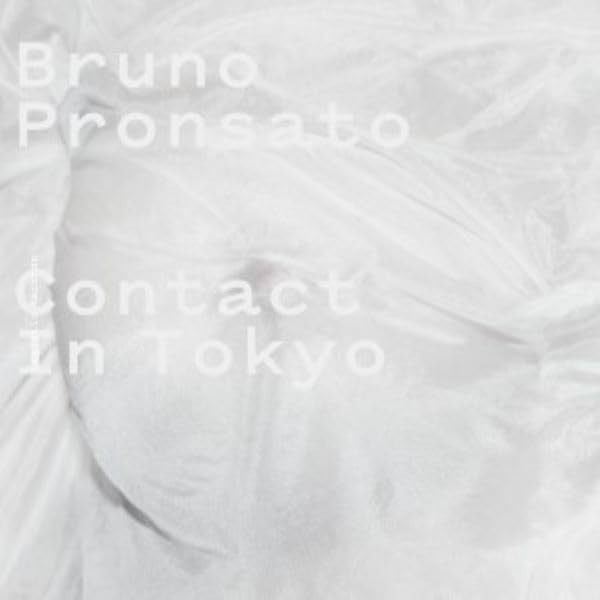 CD Shop - BRUNO PRONSATO CONTACT IN TOKYO
