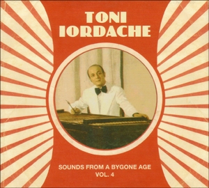 CD Shop - TONI IORDACHE SOUNDS FROM A BYGONE A...