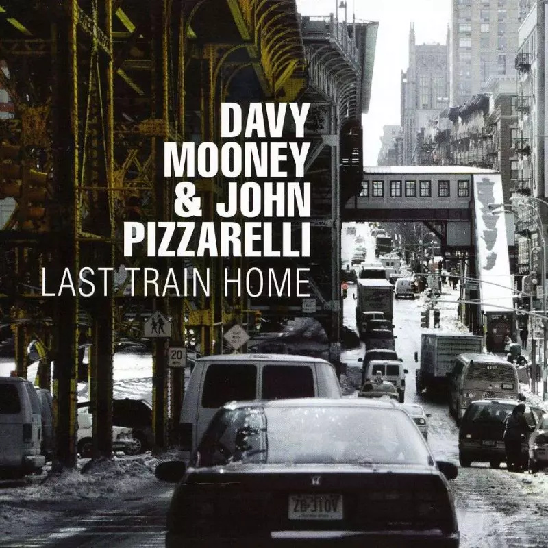 CD Shop - DAVY MOONEY & JOHN PIZZARELLI Last Train Home