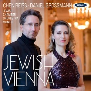 CD Shop - CHEN REISS,DANIEL GROSSMANN,JEWISH CHAMBER ORCHESTRA MUNICH JEWISH VIENNA