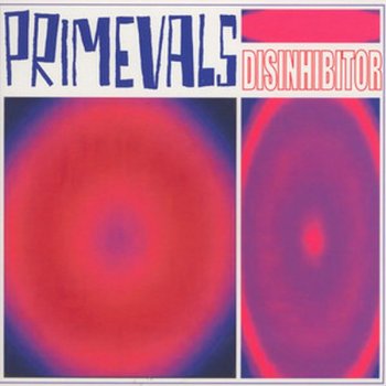 CD Shop - THE PRIMEVALS DISINHIBITOR