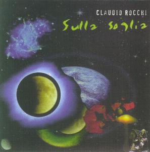 CD Shop - CLAUDIO ROCCHI SULLA SOGLIA