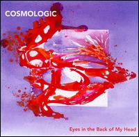 CD Shop - COSMOLOGIC EYES IN THE BACK OF MY...