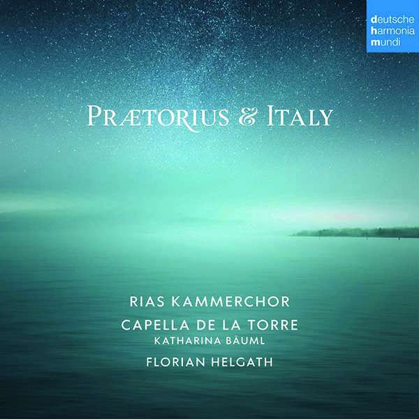 CD Shop - RIAS KAMMERCHOR,CAPELLA DE LA TORRE,FLORIAN HELGATH PRAETORIUS & ITALY