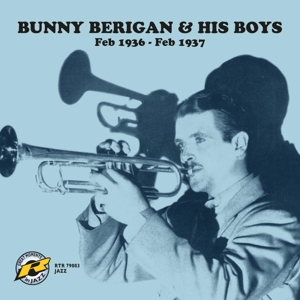 CD Shop - BUNNY & HIS BOYS BERIGAN FEB 1936 - FEB 1937