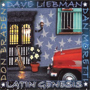CD Shop - DAVE LIEBMAN,DON BRADEN,DAN MORETTI LATIN GENESIS
