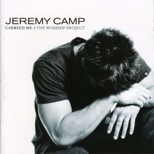 CD Shop - JEREMY CAMP CARRIED ME: WORSHIP PROJE