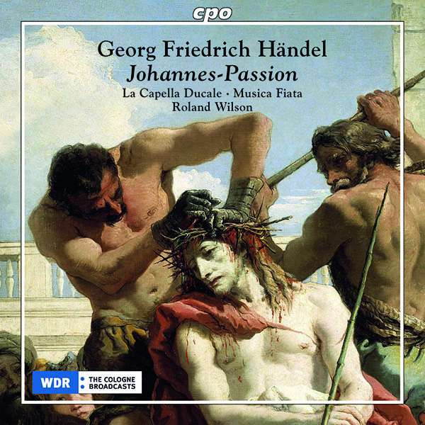 CD Shop - LA CAPELLA DUCALE,MUSICA FIATA HANDEL: JOHANNES PASSI...