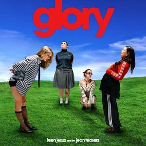 CD Shop - TEEN JESUS AND THE JEAN TEASERS GLORY