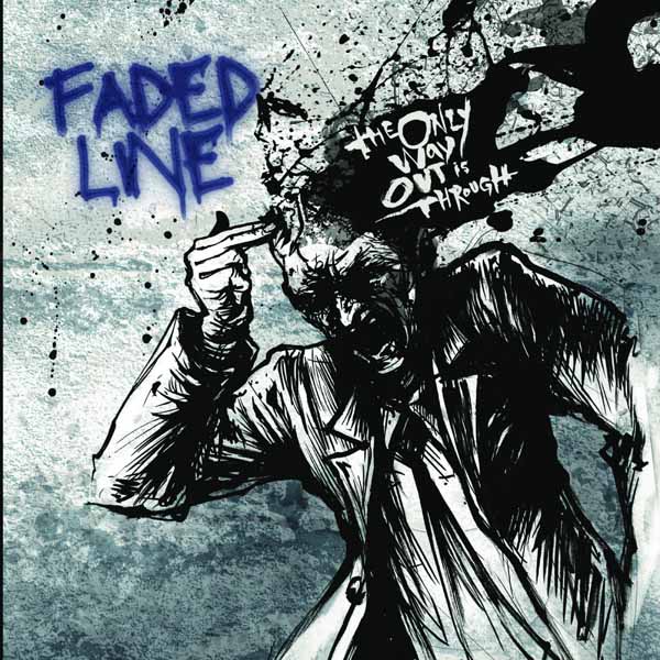 CD Shop - FADED LINE THE ONLY WAY OUT IS THROUGH