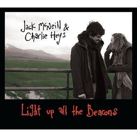 CD Shop - JACK & CHARLIE HEYS MCNEILL LIGHT UP ALL THE BEACONS