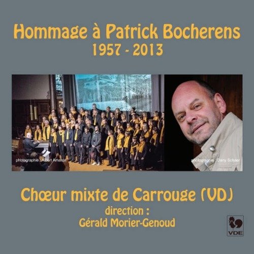 CD Shop - CHOEUR MIXTE DE CARROUGE HOMMAGE A PATRICK BOCH...